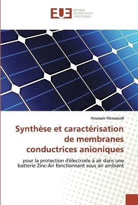SynthÃ¨se et caractÃ©risation de membranes conductrices anioniques - Houssam Messaoudi