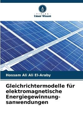 Gleichrichtermodelle für elektromagnetische Energiegewinnung-sanwendungen - Hossam Ali Ali El-Araby