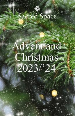 Sacred Space: Advent & Christmas 2023-2024 - The Irish Jesuits