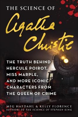 The Science of Agatha Christie - Meg Hafdahl, Kelly Florence