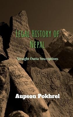 Legal History of Nepal - Aupson Pokhrel