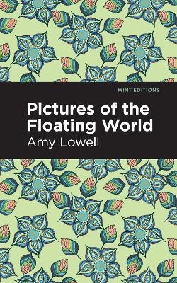 Pictures of the Floating World - Amy Lowell