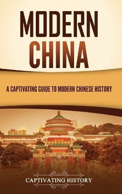 Modern China - Captivating History