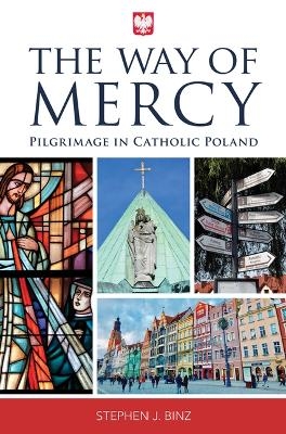 The Way of Mercy - Stephen J Binz