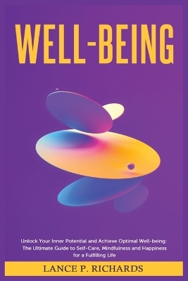 Well-being - Lance P Richards