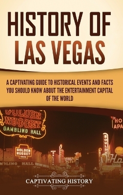 History of Las Vegas - Captivating History