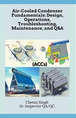 Air-Cooled Condenser Fundamentals - Chetan Singh