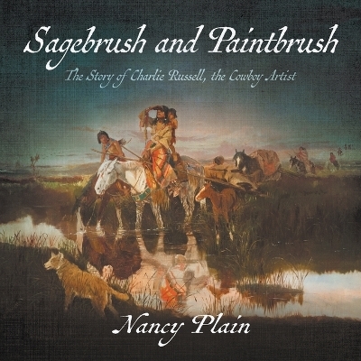 Sagebrush and Paintbrush - Nancy Plain