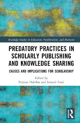 Predatory Practices in Scholarly Publishing and Knowledge Sharing - 