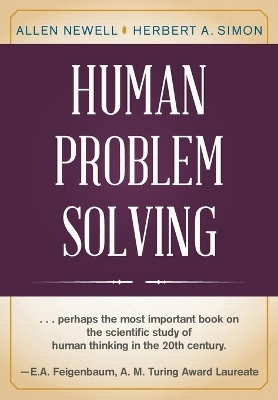 Human Problem Solving - Allen Newell, Herbert A Simon