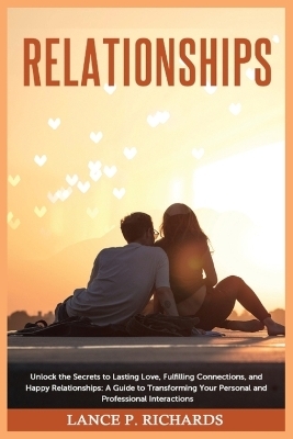 Relationships - Lance P Richards