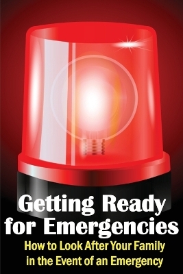 Getting Ready for Emergencies - Christine Wolf