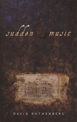 Sudden Music - David Rothenberg