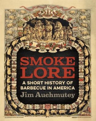 Smokelore - Jim Auchmutey