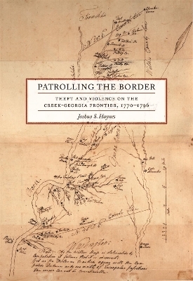 Patrolling the Border - Joshua S. Haynes