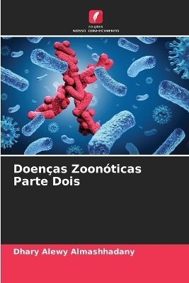 Doenças Zoonóticas Parte Dois - Dhary Alewy Almashhadany