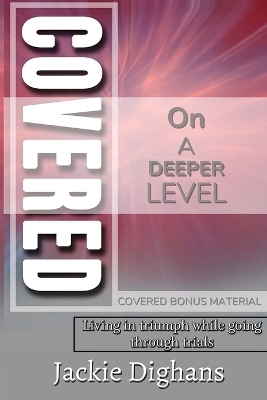 Covered on a Deeper Level - Jackie Dighans