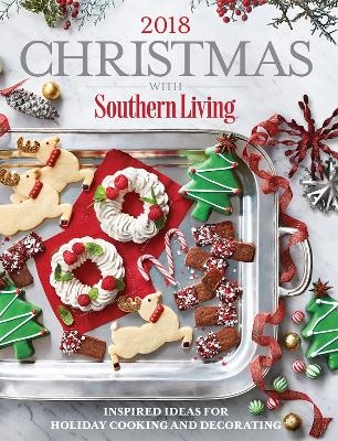 Christmas with Southern Living 2018 -  The Editors of Southern Living