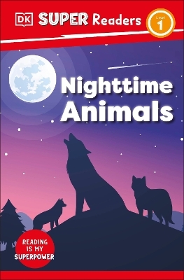 DK Super Readers Level 1 Night-time Animals -  Dk