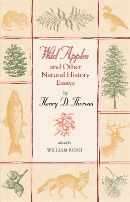 Wild Apples and Other Natural History Essays - Henry D. Thoreau