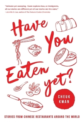 Have You Eaten Yet - Cheuk Kwan