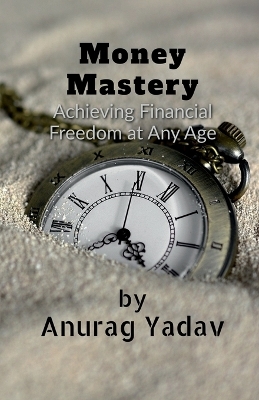 Money Mastery - Anurag Yadav