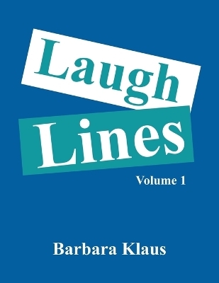 Laugh Lines - Barbara Klaus