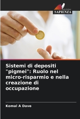 Sistemi di depositi "pigmei" - Komal A Dave