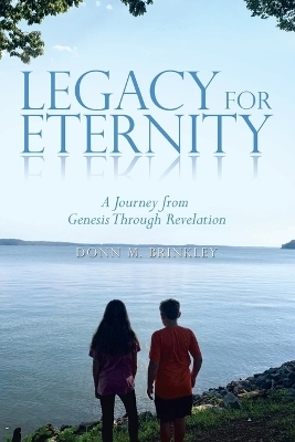 Legacy for Eternity - Donn M Brinkley