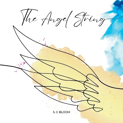 The Angel String - Stevee Jo Bloomquist