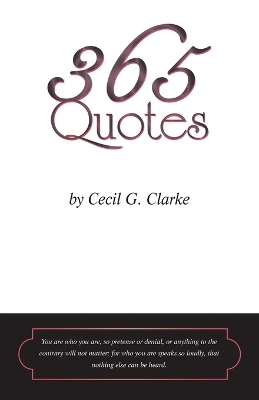 365 Quotes by Cecil G. Clarke - Cecil G Clarke