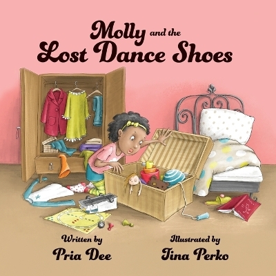 Molly and the Lost Dance Shoes - Pria Dee