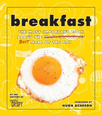 Breakfast -  The Editors of Extra Crispy