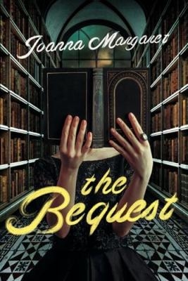 The Bequest - Joanna Margaret