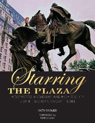Starring the Plaza - Patty Farmer, Mitzi Gaynor