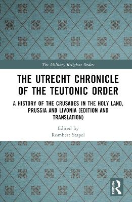 The Utrecht Chronicle of the Teutonic Order - 