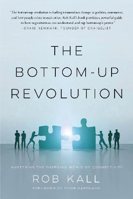 The Bottom-up Revolution - Rob Kall