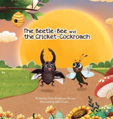 The Beetle-Bee and the Cricket-Cockroach - Violet Henderson-Norton