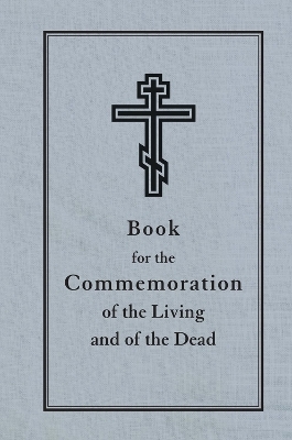 Book for the Commemoration of the Living and the Dead - NY Jordanville
