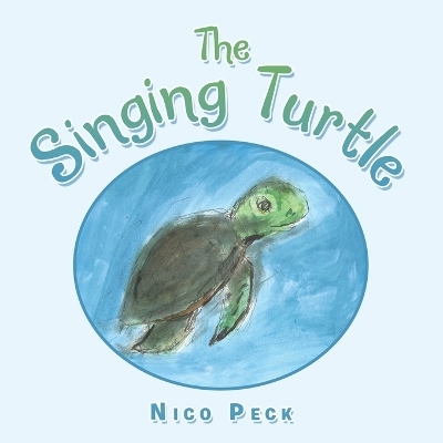 The Singing Turtle - Nico Peck