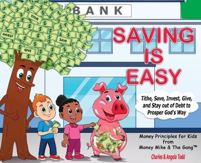 Saving Is Easy - Angela Todd, Charles Todd