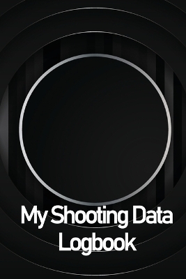 My Shooting Data Logbook - Milena Nony