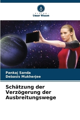 Schätzung der Verzögerung der Ausbreitungswege - Pankaj Sanda, Debasis Mukherjee