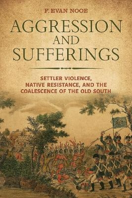 Aggression and Sufferings - F Evan Nooe, Andrew K. Frank, Angela Pulley Hudson, Kristofer Ray