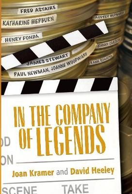 In the Company of Legends - Joan Kramer, David Heeley, Richard Dreyfuss