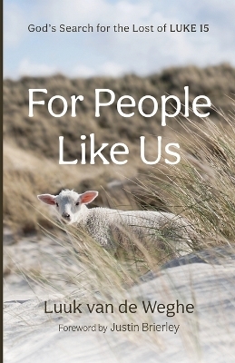 For People Like Us - Luuk van de Weghe