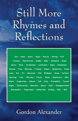 Still More Rhymes and Reflections - Gordon Alexander