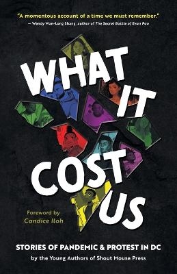 What It Cost Us - Shout Mouse Press Young Writers