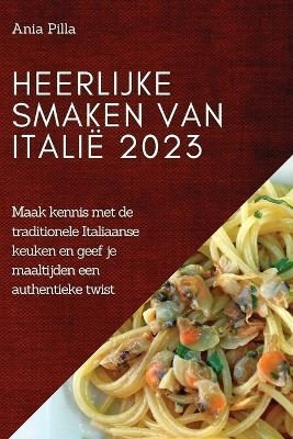 Heerlijke smaken van Italië 2023 - Ania Pilla