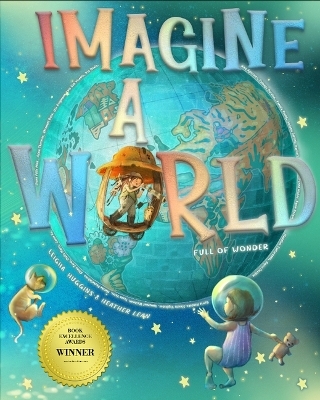Imagine a World - Heather Lean, Leigha Huggins
